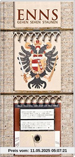 Enns: gehen sehen staunen