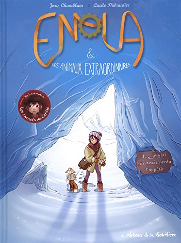Enola et les animaux extraordinaires, Tome 4 : Le yéti qui avait perdu l'appétit von Editions de la Gouttière