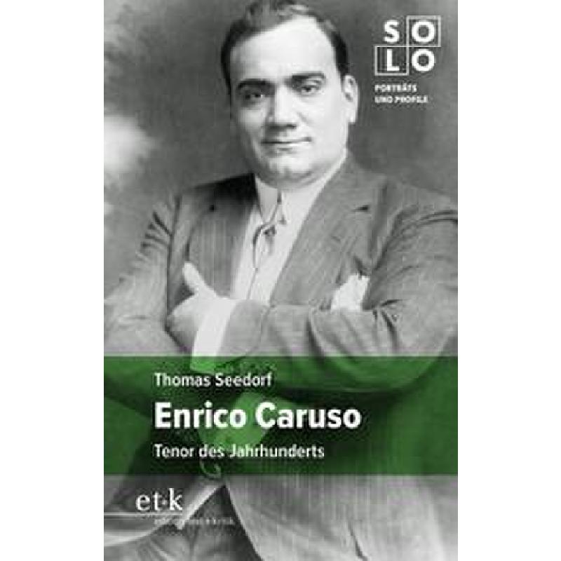 Enrico Caruso - Tenor des Jahrhunderts