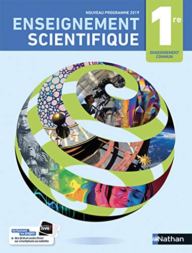 Enseignement Scientifique 1re Manuel 2019: Livre de l'élève von NATHAN