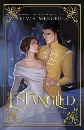 Entangled (Prince of the Doomed City, Band 2)