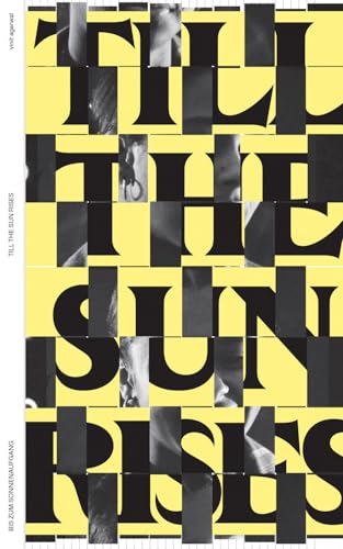Entangled Internationalism: Till The Sun Rises von Spector Books OHG