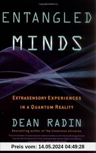 Entangled Minds: Extrasensory Experiences in a Quantum Reality