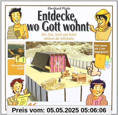 Entdecke, wo Gott wohnt: Die Stiftshütte erklärt