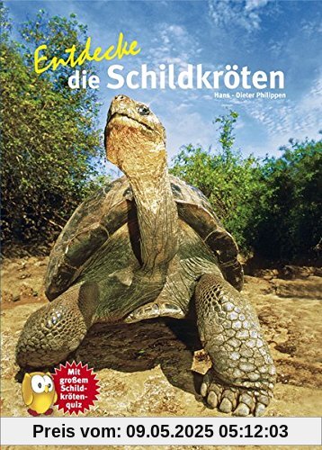 Entdecke - Die Reihe mit der Eule / Kindersachbuchreihe: Entdecke die Schildkröten