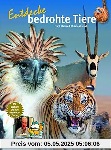 Entdecke bedrohte Tiere (Entdecke - Die Reihe mit der Eule / Kindersachbuchreihe)