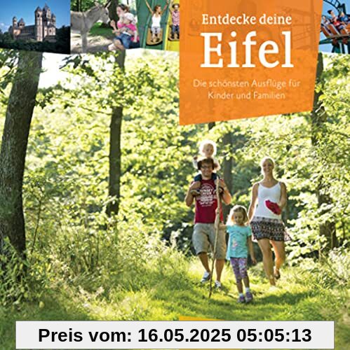 Entdecke deine Eifel: Die schönsten Ausflüge für Kinder und Familien