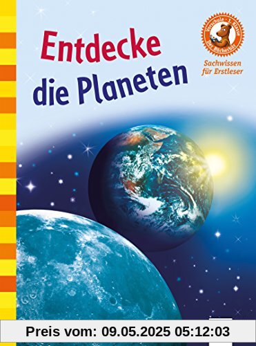 Entdecke die Planeten: Der Bücherbär: Sachwissen für Erstleser