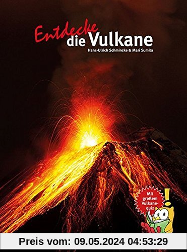 Entdecke die Vulkane (Entdecke - Die Reihe mit der Eule / Kindersachbuchreihe)