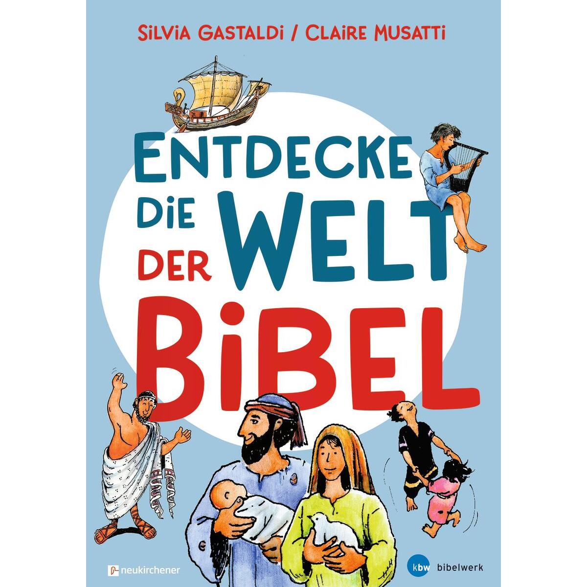 Entdecke die Welt der Bibel Entdecke die Welt der Bibel von Neukirchener Verlag