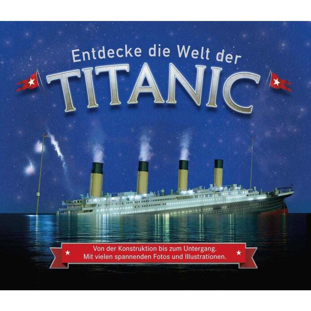 Entdecke die Welt der Titanic von Ullmann Medien GmbH