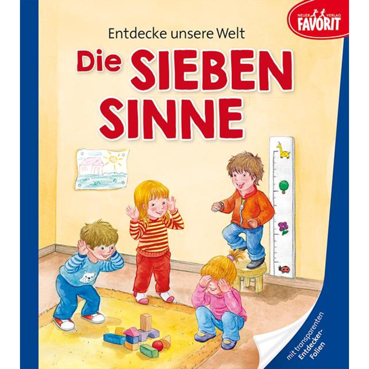 Entdecke unsere Welt - Die sieben Sinne von Neuer Favorit Verlag