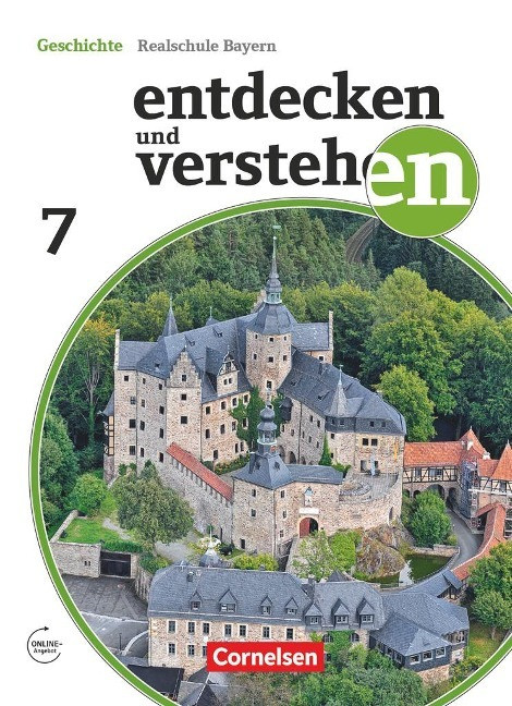 Entdecken und Verstehen 7. Jahrgangsstufe - Für die sechsstufige Realschule in Bayern - Vom Ho...