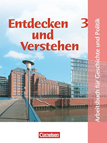 Entdecken und verstehen - Geschichte und Politik - Hamburg - Band 3: 9./10. Schuljahr: Schulbuch von Cornelsen Verlag