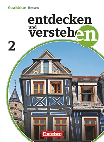 Entdecken und verstehen - Geschichtsbuch - Realschule und Gesamtschule Hessen 2011 - Band 2: Vom Mittelalter bis zur Entstehung der Vereinigten Staaten - Schulbuch