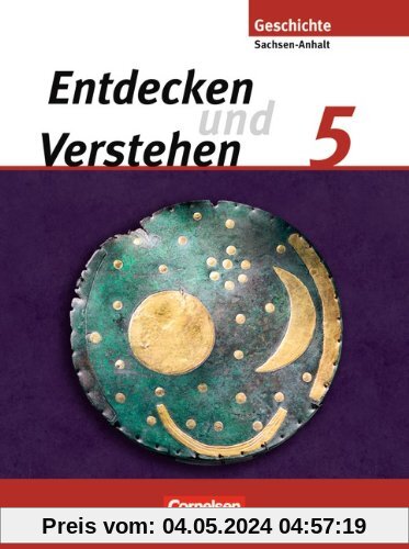 Entdecken und Verstehen - Sachsen-Anhalt: 5. Schuljahr - Von der Urgeschichte bis zum Römischen Reich: Schülerbuch
