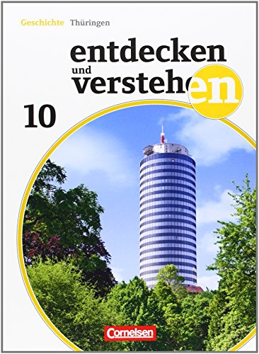 Entdecken und verstehen - Geschichtsbuch - Thüringen 2012 - 10. Schuljahr: Vom Kalten Krieg bis zur Gegenwart - Schulbuch von Cornelsen Verlag GmbH