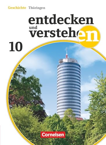 Entdecken und verstehen - Geschichtsbuch - Thüringen - Ausgabe ab 2012 - 10. Schuljahr: Vom Kalten Krieg bis zur Gegenwart - Schulbuch (Entdecken und ... Thüringen - Ausgabe ab 2012, 10. Schuljahr) Entdecken und verstehen - Geschichtsbuch - Thüringen - Ausgabe ab 2012 - 10. Schuljahr: Vom Kalten Krieg bis zur Gegenwart - Schulbuch (Entdecken und ... Thüringen - Ausgabe ab 2012, 10. Schuljahr)