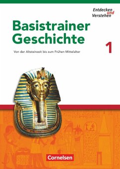 Entdecken und Verstehen. Basistrainer Geschichte 1. Arbeitsheft von Cornelsen Verlag