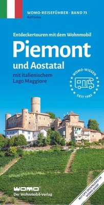 Entdeckertouren mit dem Wohnmobil Piemont und Aostatal von WOMO-Verlag