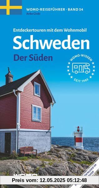 Entdeckertouren mit dem Wohnmobil Schweden: Der Süden (Womo-Reihe, Band 54)