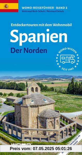Entdeckertouren mit dem Wohnmobil Spanien Der Norden (Womo-Reihe, Band 2)