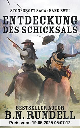 Entdeckung des Schicksals: ein historischer Western Roman