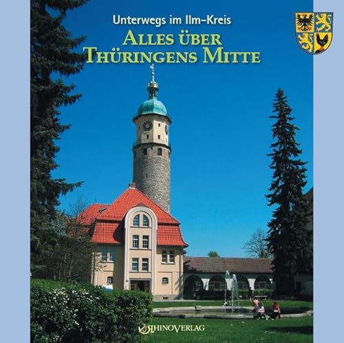 Entdeckungen im Ilm-Kreis: Alles über Thüringens Mitte