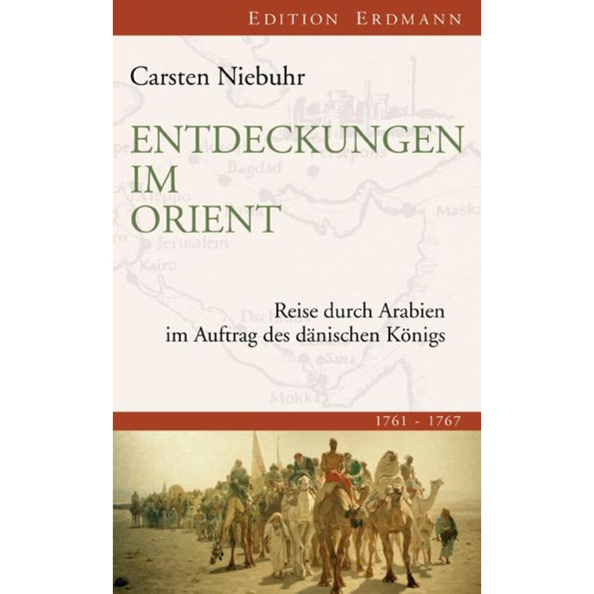 Entdeckungen im Orient Entdeckungen im Orient von Edition Erdmann