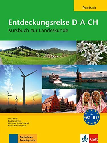 Entdeckungsreise D-A-CH: Kursbuch zur Landeskunde