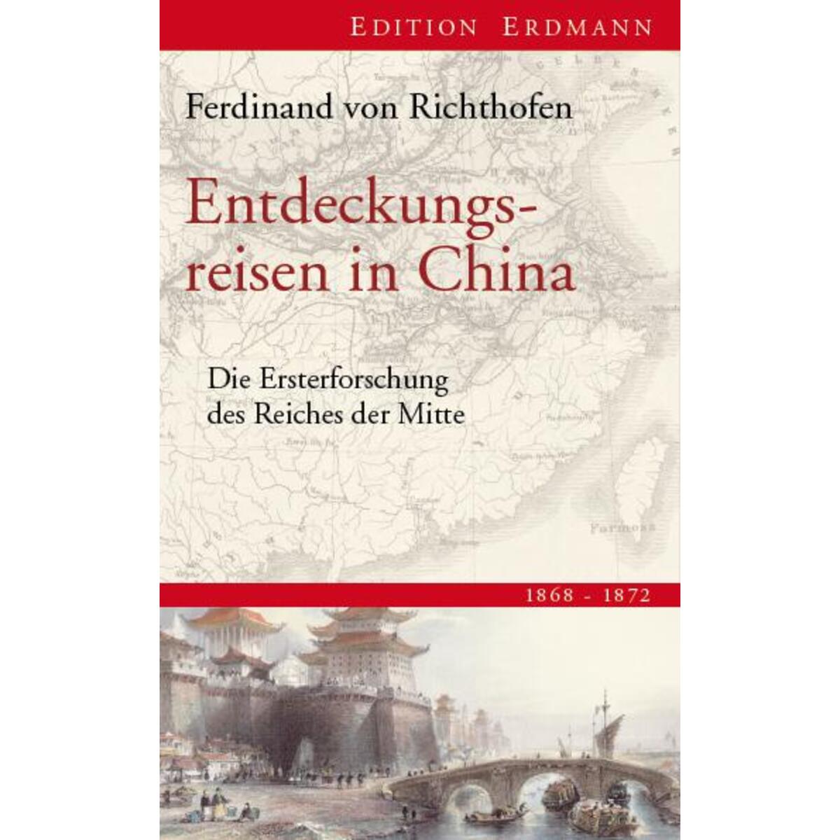 Entdeckungsreisen in China von Edition Erdmann