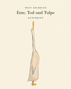 Ente, Tod und Tulpe von Verlag Antje Kunstmann