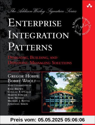 Enterprise Integration Patterns: Designing, Building, and Deploying Messaging Solutions