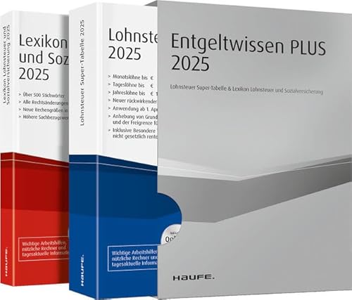 Entgeltwissen Plus 2025: Lohnsteuer Super-Tabelle & Lexikon Lohnsteuer und Sozialversicherung (Haufe Steuertabellen) von Haufe