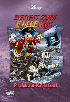 Bereit zum ENTErn - Piraten auf Kaperfahrt! / Disney Enthologien Bd.49 von Ehapa Comic Collection