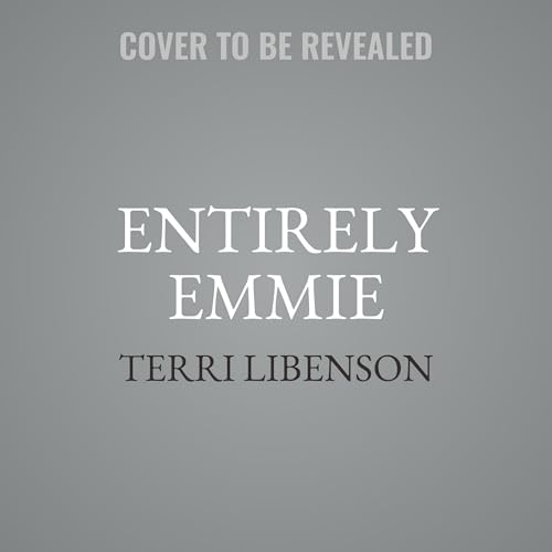 Entirely Emmie (Emmie & Friends, 9) von Blackstone Pub