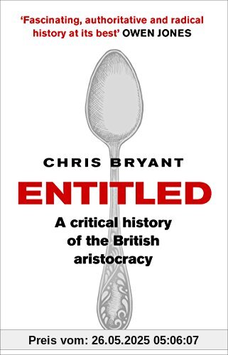 Entitled: A Critical History of the British Aristocracy