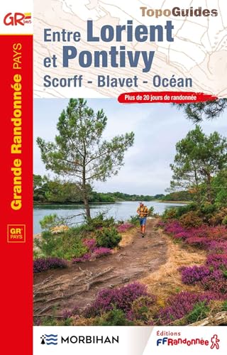 Entre Lorient et Pontivy: Scorff - Blavet - Océan von FFRP
