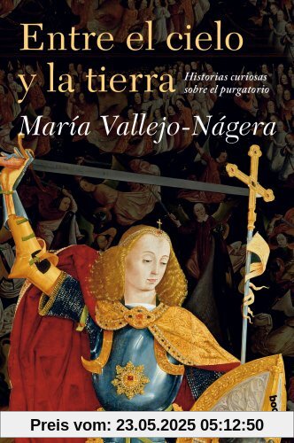 Entre el cielo y la tierra: Historias curiosas sobre el purgatorio (Diversos, Band 1)
