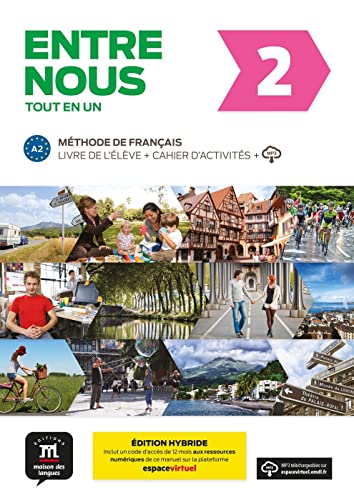 Entre nous 2 A2 - Édition hybride: Édition internationale. Livre de l’élève + Cahier d’activités + code d’accès aux ressources numériques de ce manuel sur la plateforme Espace virtuel (12 mois) von Klett