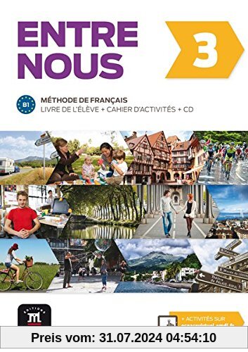 Entre nous 3 (B1): Livre de l'élève + cahier d'exercices + MP3-CD