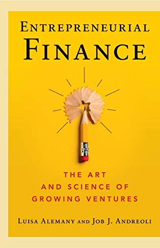 Entrepreneurial Finance: The Art and Science of Growing Ventures von Cambridge University Press