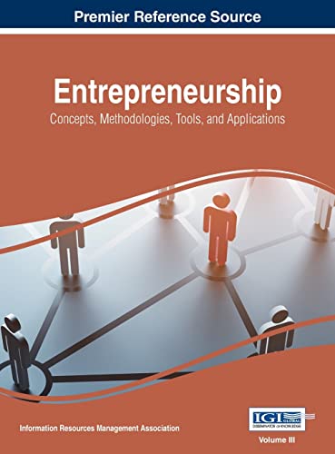 Entrepreneurship: Concepts, Methodologies, Tools, and Applications, VOL 3 Entrepreneurship: Concepts, Methodologies, Tools, and Applications, VOL 3 von Business Science Reference