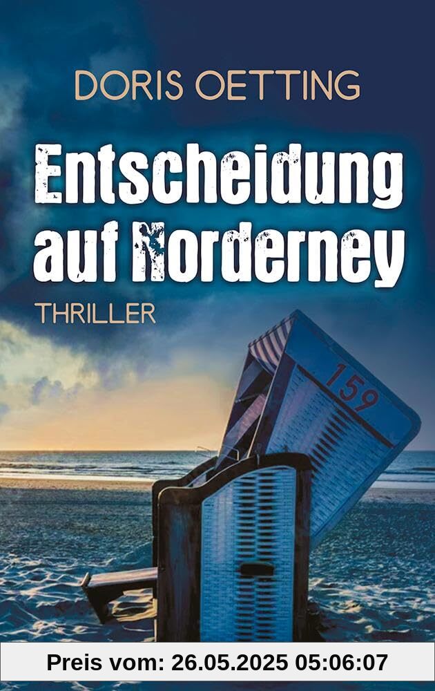 Entscheidung auf Norderney: Insel-Thriller