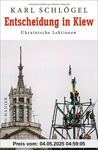 Entscheidung in Kiew: Ukrainische Lektionen