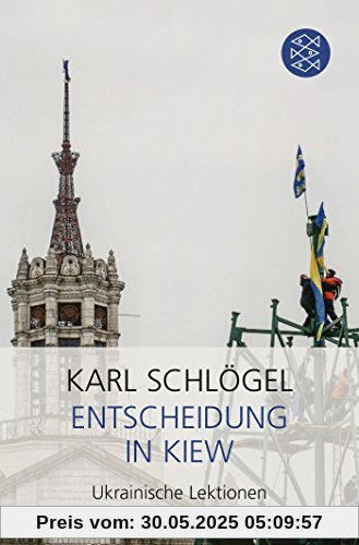Entscheidung in Kiew: Ukrainische Lektionen