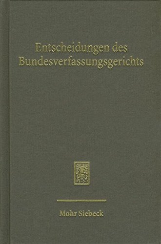 Entscheidungen des Bundesverfassungsgerichts (BVerfGE): Band 135 von Mohr Siebeck