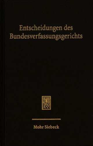 Entscheidungen des Bundesverfassungsgerichts (BVerfGE): Band 165 von Mohr Siebeck