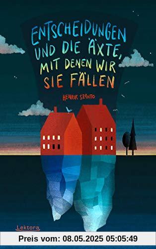 Entscheidungen und die Äxte, mit denen wir sie fällen Entscheidungen und die Äxte, mit denen wir sie fällen