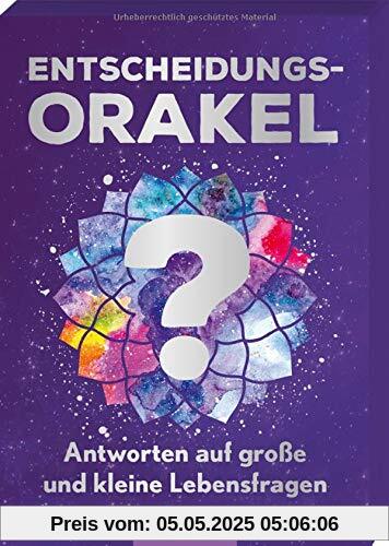 Entscheidungsorakel: Antworten auf große und kleine Lebensfragen